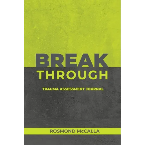 Breakthrough: Trauma Assessment Journal - Paperback