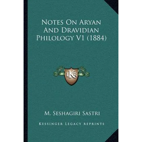 Notes On Aryan And Dravidian Philology V1 (1884) - Paperback