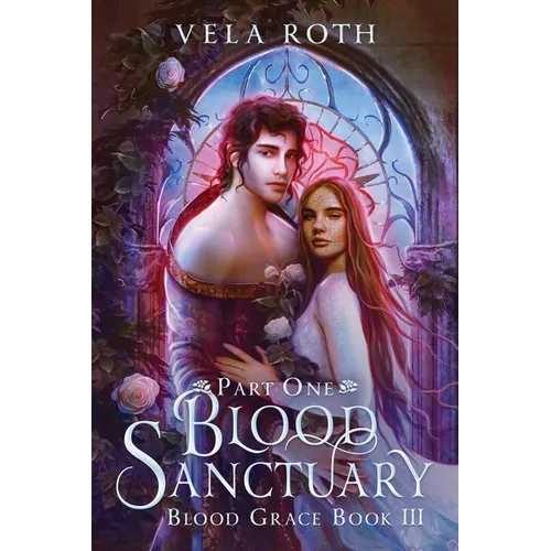 Blood Sanctuary Part One: A Fantasy Romance - Paperback