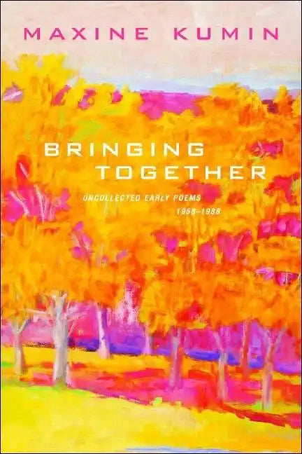 Bringing Together: Uncollected Early Poems 1958-1989 - Paperback