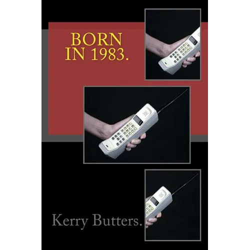 Born in 1983. Birthday Nostalgia. - Paperback