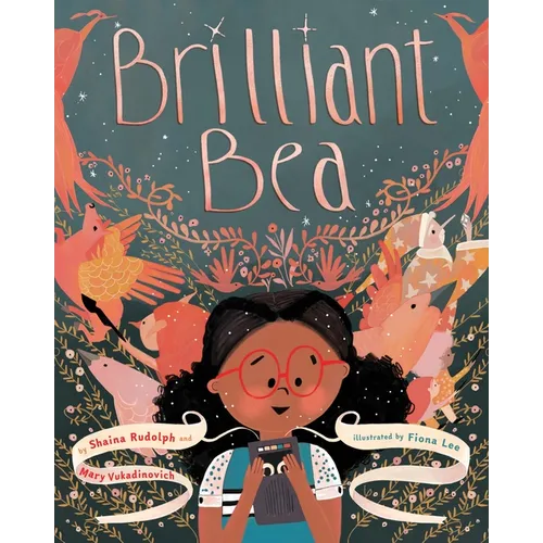 Brilliant Bea: A Story for Kids with Dyslexia and Learning Differences - Hardcover