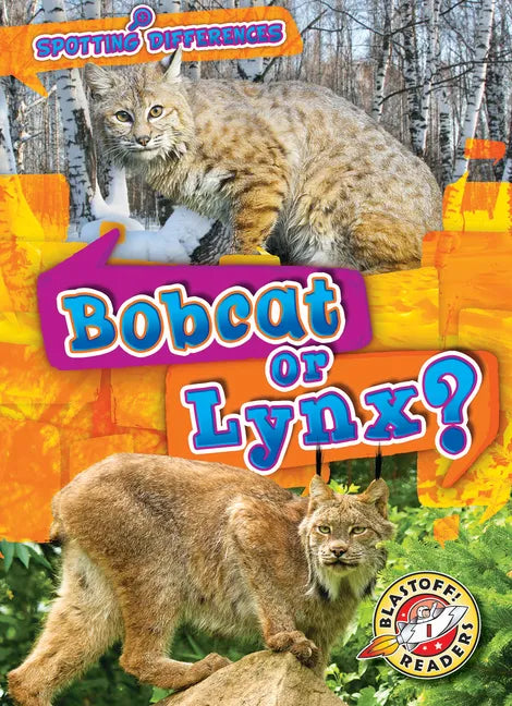 Bobcat or Lynx? - Library Binding
