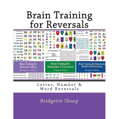 Brain Training for Reversals: Letter, Number & Word Reversals - Paperback