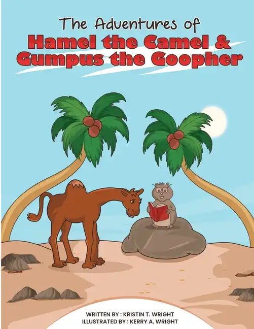 The Adventures of Hamel the Camel and Gumpus the Goopher - Paperback
