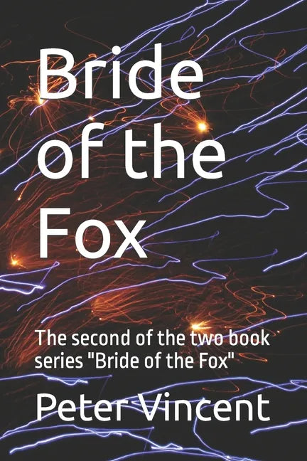 Bride of the Fox: The second of the two book series Bride of the Fox - Paperback