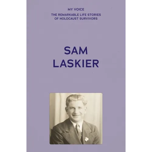 My Voice: Sam Laskier: One of the Lucky Ones - Paperback