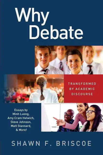 Why Debate: Transformed by Academic Discourse - Paperback