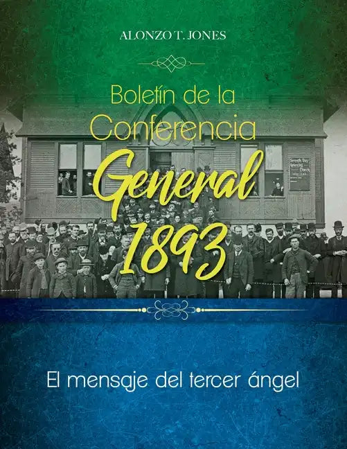 Boletín de la Conferencia General 1893: El mensaje del tercer ángel - Paperback