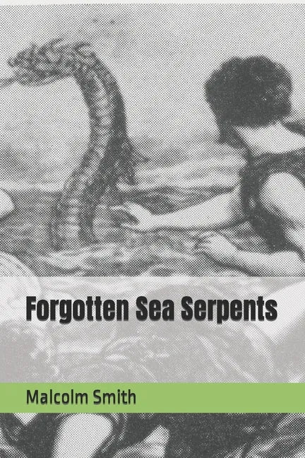 Forgotten Sea Serpents - Paperback