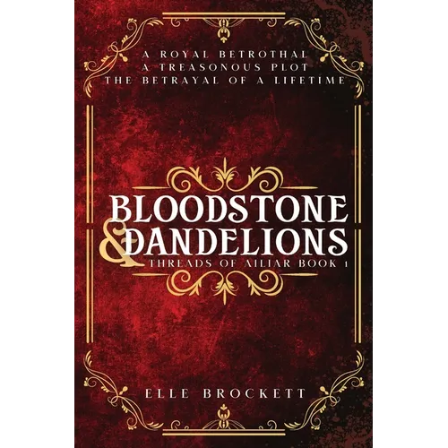 Bloodstone and Dandelions - Paperback