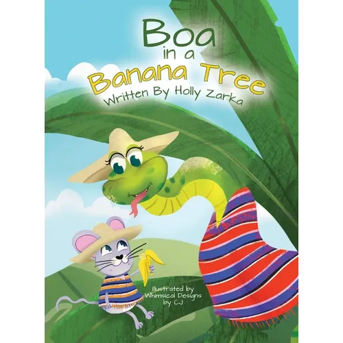 Boa in a Banana Tree - Hardcover