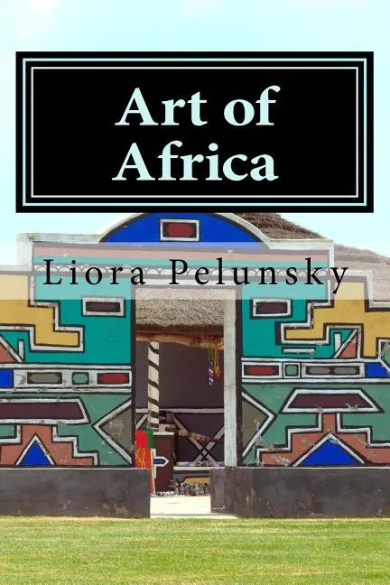 Art of Africa: Ndebele Designs to Color - Paperback