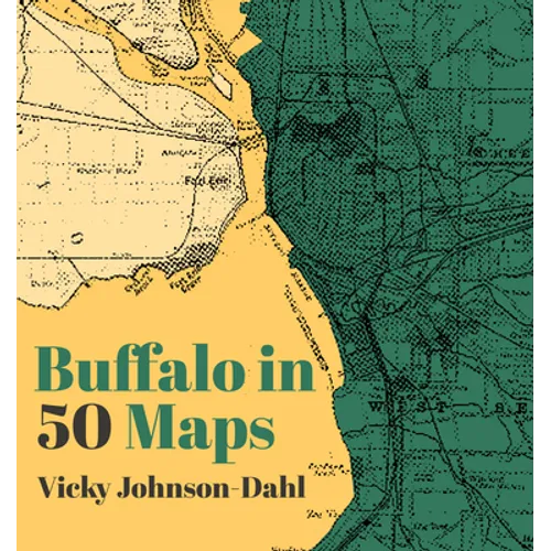 Buffalo in 50 Maps - Hardcover