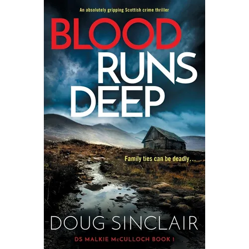 Blood Runs Deep: An absolutely gripping Scottish crime thriller - Paperback