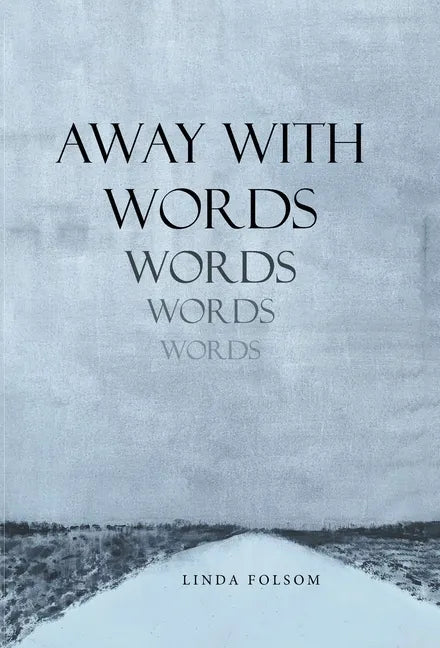 Away with Words - Hardcover