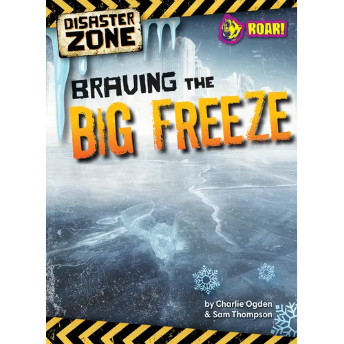 Braving the Big Freeze - Library Binding