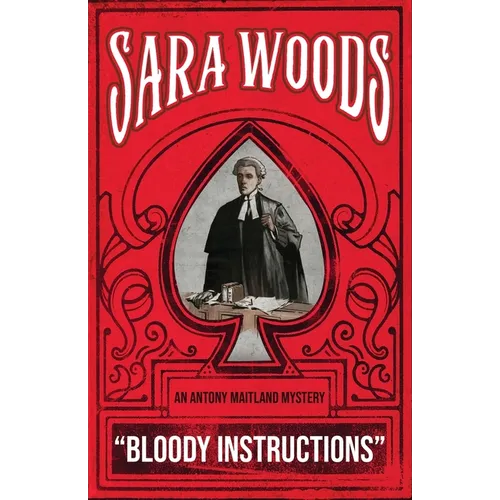 Bloody Instructions: An Antony Maitland Mystery - Paperback