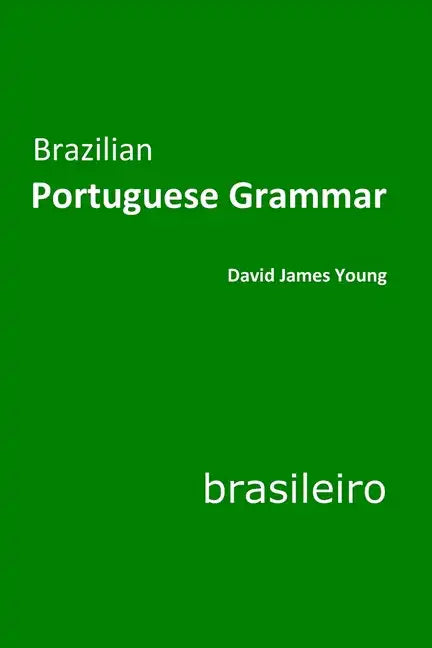 Brazilian Portuguese Grammar - Paperback