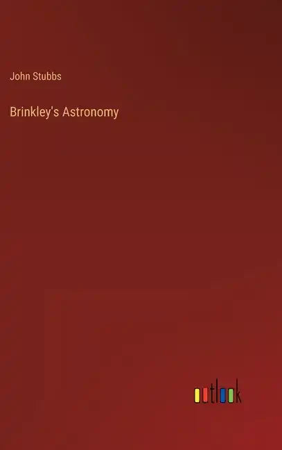 Brinkley's Astronomy - Hardcover