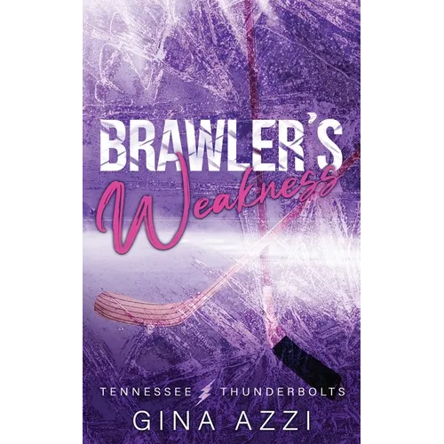 Brawler's Weakness: A Grumpy/Sunshine Hockey Romance - Paperback