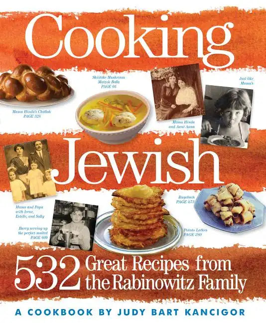Cooking Jewish: 532 Great Recipes from the Rabinowitz Family - Paperback