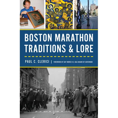 Boston Marathon Traditions & Lore - Paperback