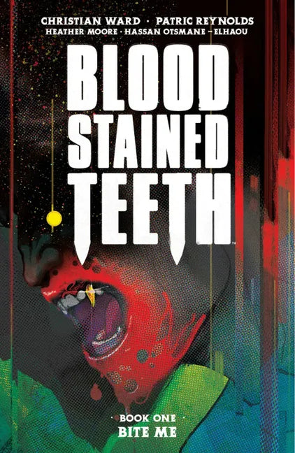 Blood Stained Teeth Volume 1: Bite Me - Paperback