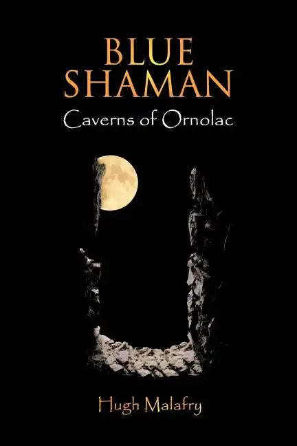 Blue Shaman: Caverns of Ornolac - Paperback