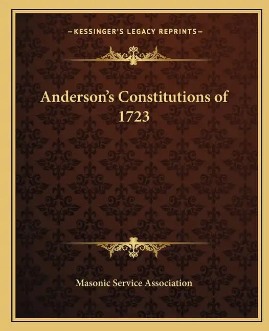 Anderson's Constitutions of 1723 - Paperback