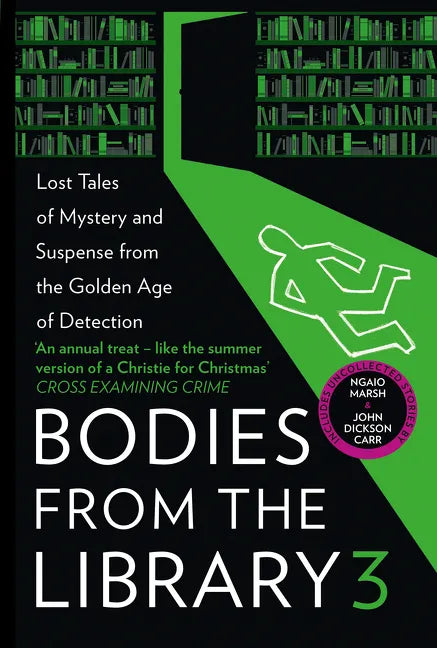Bodies from the Library 3: Lost Tales of Mystery and Suspense from the Golden Age of Detection - Paperback