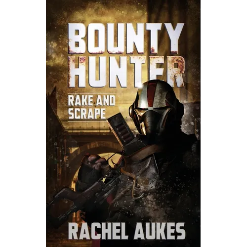 Bounty Hunter: Rake and Scrape - Paperback