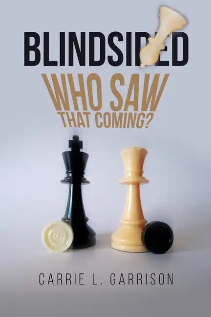 Blindsided: Who Saw That Coming? - Paperback