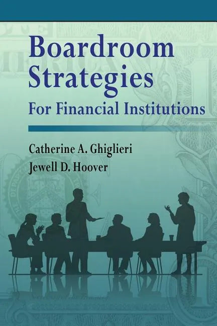 Boardroom Strategies for Financial Institutions - Paperback
