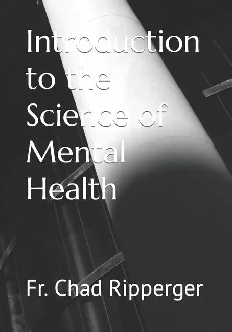 Introduction to the Science of Mental Health - Paperback