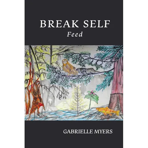 Break Self: Feed - Paperback