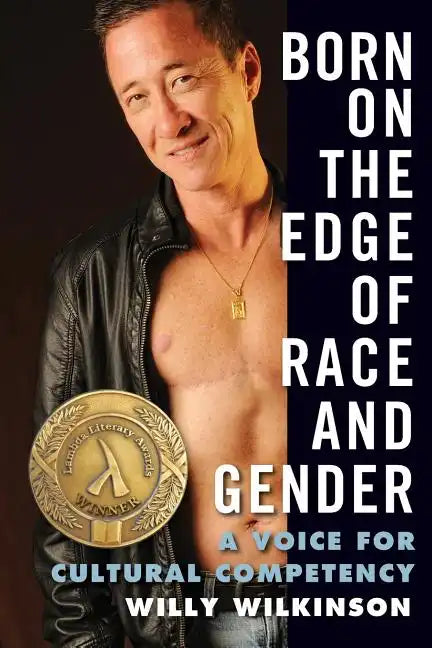 Born on the Edge of Race and Gender: A Voice for Cultural Competency - Paperback
