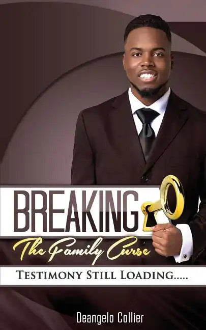 Breaking the Family Curse: Testimony Still Loading... - Paperback