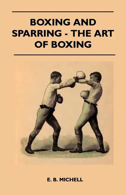 Boxing And Sparring - The Art Of Boxing - Paperback