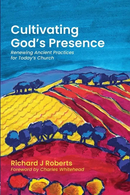 Cultivating God's Presence - Paperback