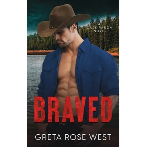 Braved: A Cade Ranch Novel - Paperback