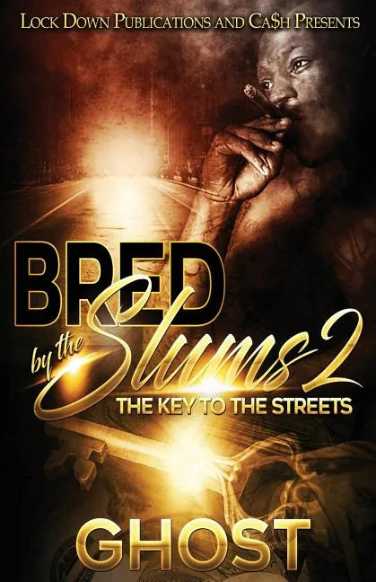 Bred by the Slums 2: The Key to the Streets - Paperback