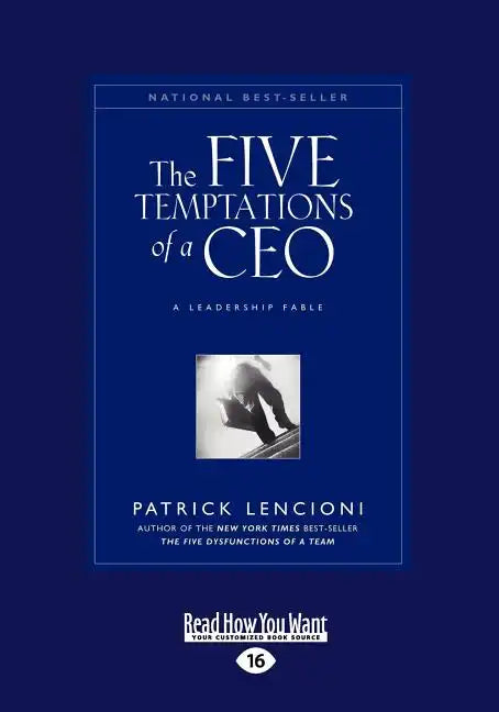 The Five Temptations of a CEO: A Leadership Fable (Large Print 16pt) - Paperback