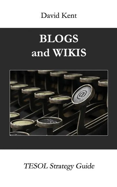 Blogs and Wikis - Paperback