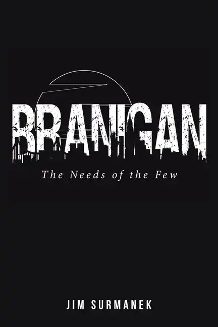 Branigan: The Needs of the Few - Paperback