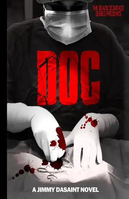 Black Scarface Series Presents "DOC": "Doc" - Paperback