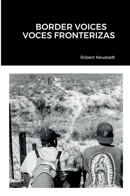 Border Voices/Voces Fronterizas - Paperback