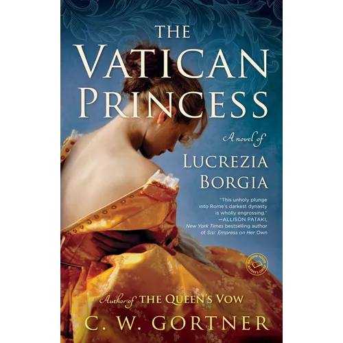 The Vatican Princess: A Novel of Lucrezia Borgia - Paperback