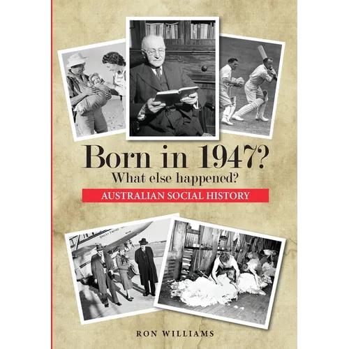 Born in 1947? What else happened? - Paperback