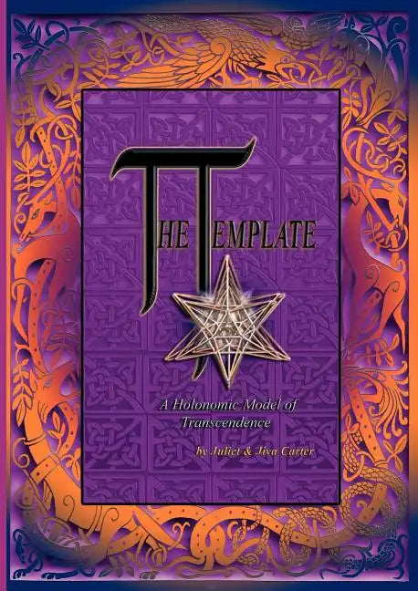 The Template - A Holonomic Model of Transcendence - Paperback